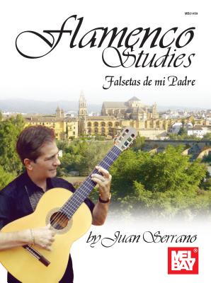Flamenco Studies: Falsetas De Mi Padre - Serrano, Juan