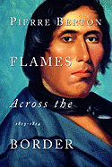 Flames Across the Border: 1813-1814