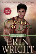 Flames of Love: A Friends-with-Benefits Fireman Romance (Large Print)