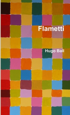 Flametti - Ball, Hugo