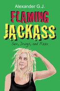 Flaming Jackass: In Love