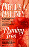 Flaming Tree - Whitney, Phyllis A