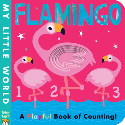 Flamingo: A Playful Book of Counting! - Hegarty, Patricia