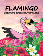 Flamingo Coloring Book For Toddlers