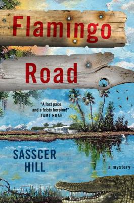 Flamingo Road: A Mystery - Hill, Sasscer