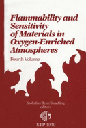 Flammability and sensitivity of materials in oxygen-enriched atmospheres : 4th International symposium : Papers.