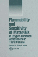 Flammability and Sensitivity of Materials in Oxygen-Enriched Atmospheres: Stp 986