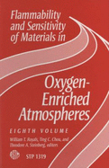 Flammability and Sensitivity of Materials in Oxygen-Enriched Atmospheres - Editors: Royals/Chou/Steinberg