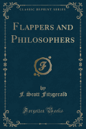 Flappers and Philosophers (Classic Reprint)