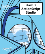 Flash 5 ActionScript Studio - Beard, David, and Mapes, Richard, and Bedar, Michael