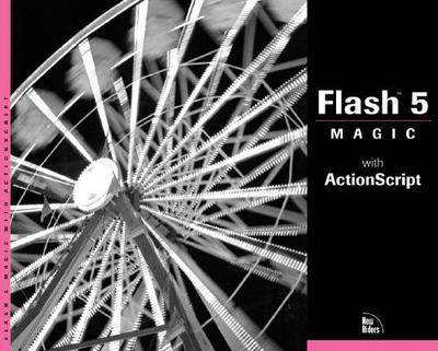 Flash 5 with ActionScript Magic - Emberton, David J, and Hamlin, J Scott, and David, Matthew, Dr. (Contributions by)