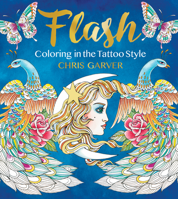 Flash: Coloring in the Tattoo Style - Garver, Chris