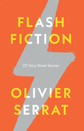 Flash Fiction: 22 Very Short Stories