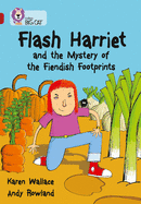 Flash Harriet and the Mystery of the Fiendish Footprints: Band 14/Ruby