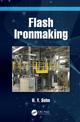 Flash Ironmaking - Sohn, H Y
