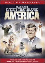 Flashback: Events That Shaped America