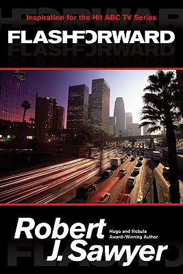 Flashforward - Sawyer, Robert J