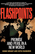Flashpoints: Promise and Peril in a New World
