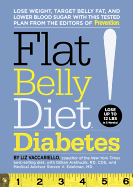 Flat Belly Diet! Diabetes: Lose Weight, Target Belly Fat, and Lower Blood Sugar