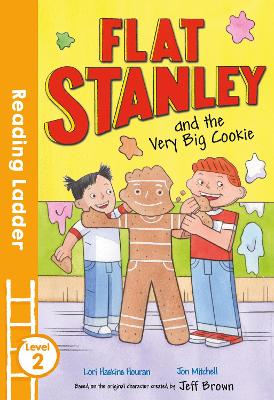 Flat Stanley and the Very Big Cookie - Haskins Houran, Lori, and Brown, Jeff