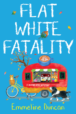 Flat White Fatality - Duncan, Emmeline