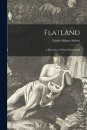Flatland; a Romance of Many Dimensions