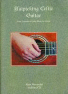 Flatpicking Celtic Guitar Book/Audio Cd