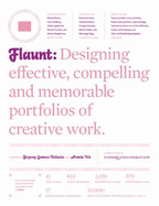 Flaunt: Designing Effective, Compelling and Memorable Portfolios of Creative Work