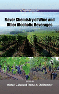 Flavor Chemistry of Wine and Other Alcoholic Beverages