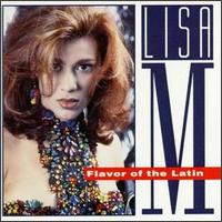 Flavor of the Latin - Lisa M.