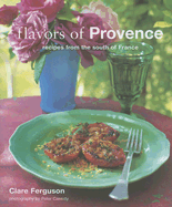 Flavors of Provence: Recipes from the South of France