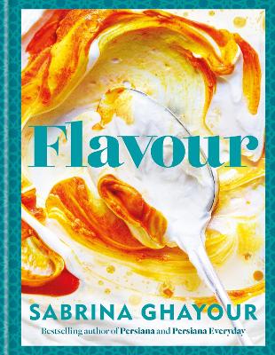 Flavour: Over 100 fabulously flavourful recipes with a Middle-Eastern twist - Ghayour, Sabrina
