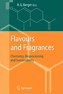 Flavours and Fragrances: Chemistry, Bioprocessing and Sustainability