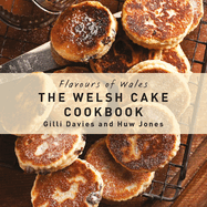 Flavours of Wales: Welsh Cakes