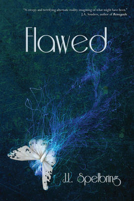 Flawed: Volume 2 - Spelbring, J L