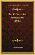 Flax Culture and Preparation (1920)