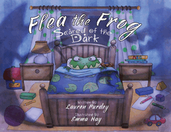 Flea the Frog: Scared of the Dark