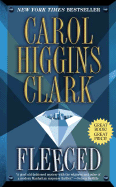 Fleeced - Clark, Carol Higgins