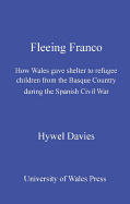 Fleeing Franco: How Wales Gave Shelter to Refugee Children from the Basque Country During the Spanish Civil War