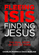 Fleeing ISIS, Finding Jesus