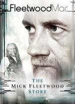 Fleetwood Mac: The Mick Fleetwood Story