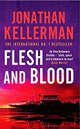 Flesh and Blood (Alex Delaware series, Book 15): A riveting psychological thriller