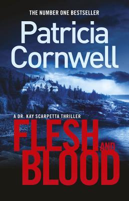 Flesh and Blood - Cornwell, Patricia