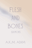 Flesh and Bones-Sermons