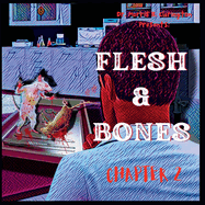 Flesh & Bones: Chapter 2