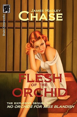 Flesh of the Orchid - Chase, James Hadley