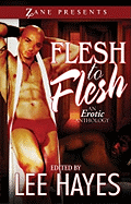 Flesh to Flesh: An Erotic Anthology