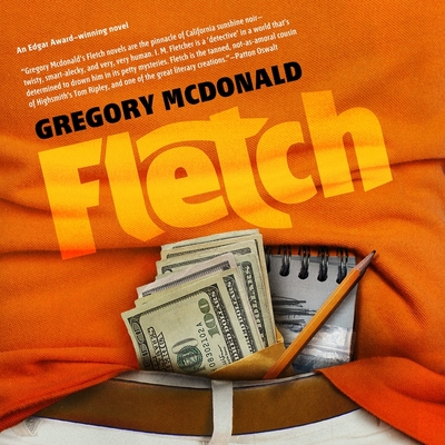 Fletch - McDonald, Gregory, and Miller, Dan John (Read by)