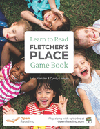 Fletcher's Place, Learn to Read Game Book: Play based learn-to-read program for all beginning readers from Open Reading