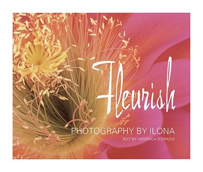 Fleurish - Ilona (Photographer), and D'Orazio, Veronica (Text by)